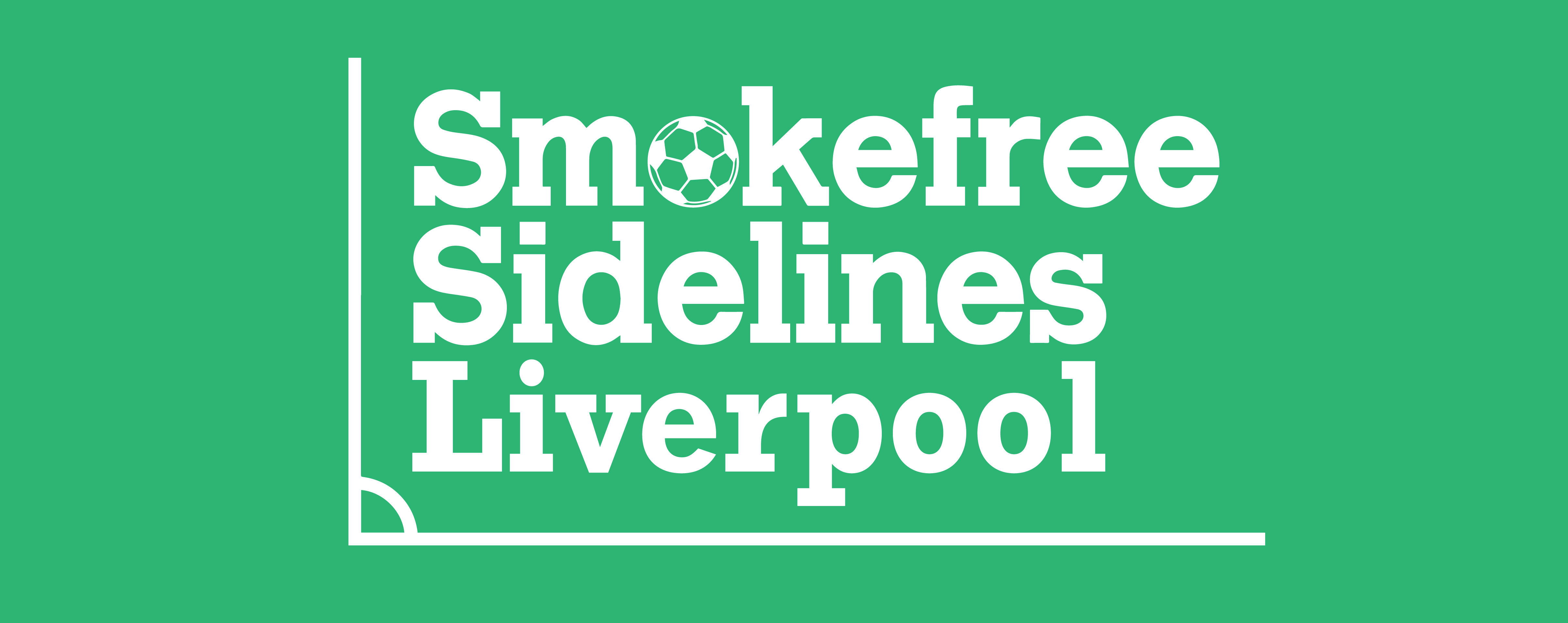 Smokefree Sidelines Liverpool